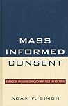 Mass Informed Consent: Evidence on Upgrading Democracy with Polls and New Media