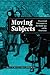 Moving Subjects: Processional Performance in the Middle Ages and the Renaissance (Ludus, 5)