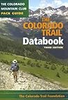 The Colorado Trail Databook The Colorado Trail Databook