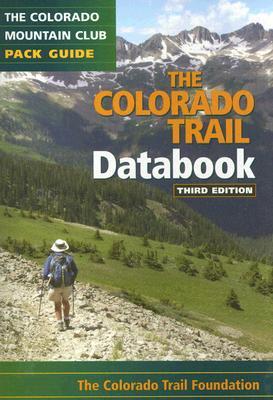 The Colorado Trail Databook (Paperback)