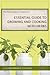 The Herb Society of America's Essential Guide to Growing and ... by Katherine K. Schlosser