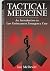 Tactical Medicine: An Intro...