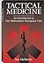 Tactical Medicine: An Introduction to Law Enforcement Emergency Care
