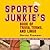 The Sports Junkie's Book of...