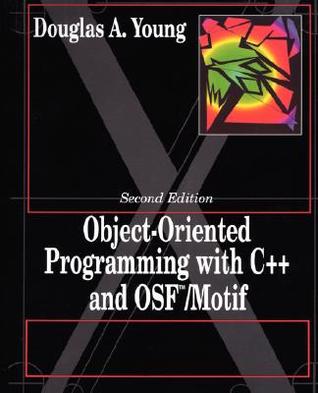 Object Oriented Programming with C++ and OSF/Motif (Paperback)