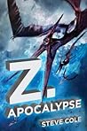 Z. Apocalypse (The Hunting, #3) Z. Apocalypse (The Hunting, #3)