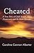 Cheated: A True Story of Child Sexual Abuse, Promiscuity and Bi-Polar Disorder.