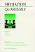 Mediation Quarterly, No. 4,...