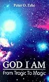 God I Am: From Tr...