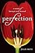 Perfection: A Memoir of Bet...