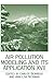 Air Pollution Modeling and its Application XVII (AIR POLLUTION MODELING AND ITS APPLICATION, 17)