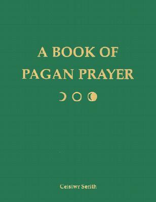 A Book of Pagan Prayer (Paperback)