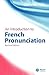 An Introduction to French Pronunciation