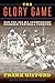The Glory Game: How the 1958 NFL Championship Changed Football Forever
