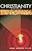 Christianity in an Age of Terrorism by Gene Edward Veith Jr.