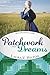 Patchwork Dreams (Amish of ...