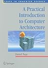 A Practical Introduction to Computer Architecture by Daniel Page