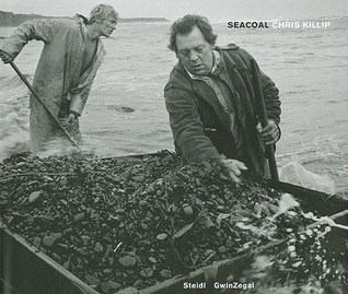 Chris Killip: Seacoal (Hardcover)