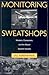 Monitoring Sweatshops: Workers, Consumers, And The