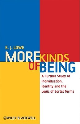 More Kinds of Being: A Further Study of Individuation, Identity, and the Logic of Sortal Terms (Hardcover)