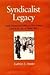 Syndicalist Legacy: Trade Unions and Politics in Two French Cities in the Era of World War I (Working Class in European History)