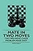Mate in Two Moves - The Two-Move Chess Problem Made Easy by Brian Harley