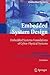 Embedded System Design: Embedded Systems Foundations of Cyber-Physical Systems