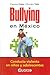 Bullying en Mexico. Conducta violenta en niños y adolescentes (Spanish Edition)