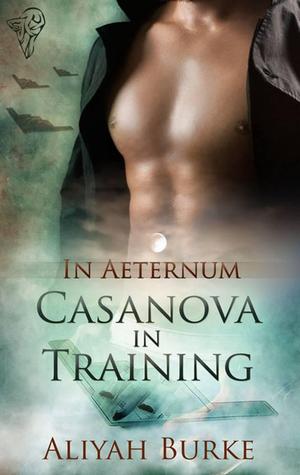 Casanova in Training (In Aeternum #1)