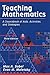 Teaching Mathematics: A Sourcebook of Aids, Activities, and Strategies