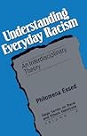 Understanding Everyday Racism: An Interdisciplinary Theory (SAGE Series on Race and Ethnic Relations)