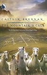 The Mountain's Call by Caitlin Brennan