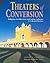 Theaters of Conversion by Samuel Y. Edgerton Jr.
