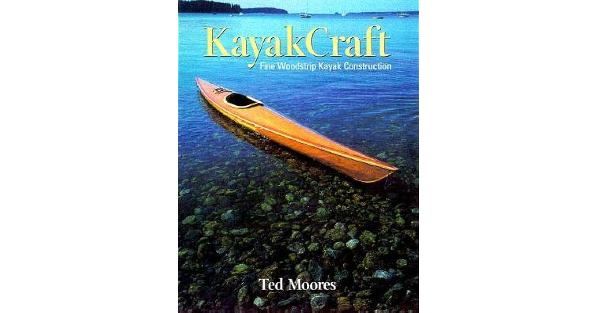 Kayak Craft By Ted Moores