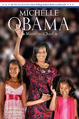 Michelle Obama: Mom-in-Chief (Paperback)