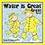 Water Is Great Great Great by Dolores Sanchez