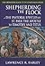 Shepherding the Flock: The Pastoral Epistles of St. Paul the Apostle to Timothy and to Titus (Orthodox Bible Study Companion)