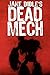 Dead Mech (Apex Trilogy, #1)