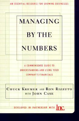 Managing By The Numbers: A Commonsense Guide To Understanding And Using Your Company's Financials (Paperback)