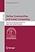 Online Communities and Social Computing by Douglas Schuler