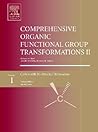 Comprehensive Organic Functional Group Transformations II: A Comprehensive Review of the Synthetic Literature 1995 - 2003 (Organic Chemistry Series)