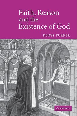 Faith, Reason, and the Existence of God (Paperback)