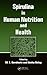 Spirulina in Human Nutrition and Health by M. Eric Gershwin