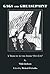 Gags and Greasepaint: A Tri...