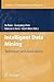 Intelligent Data Mining: Techniques and Applications (Studies in Computational Intelligence, 5)