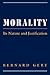 Morality: Its Nature and Justification