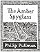 The Amber Spyglass (His Dar...