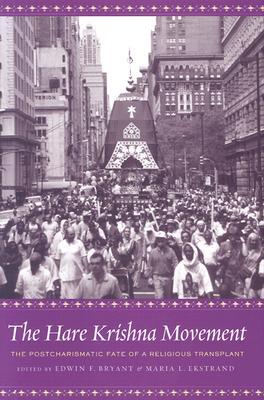 The Hare Krishna Movement: The Postcharismatic Fate of a Religious Transplant (Hardcover)