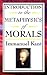 Introduction to the Metaphysic of Morals