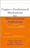 Copper-Fundamental Mechanisms for Microelectronic Applications